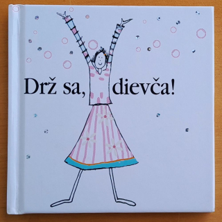 Drž sa, dievča