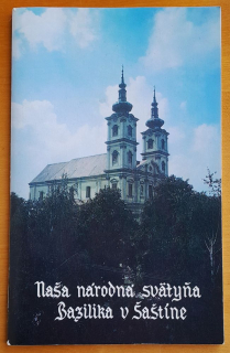 Naša národná svätyňa Bazilika v Šaštíne