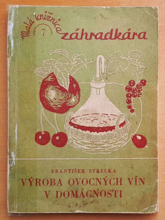 Výroba ovocných vín v domácnosti / Malá knižnica záhradkára