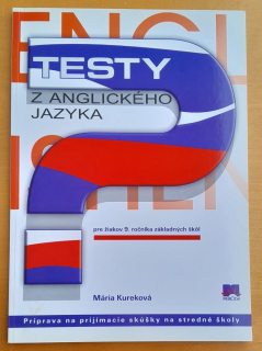 Testy z anglického jazyka pre žiakov 9. ročníka základných škôl
