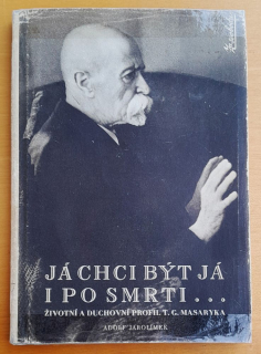 Já chci být já i po smrti...