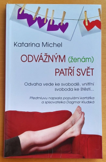 Odvážným ženám patří svět