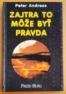 Zajtra to môže byť pravda