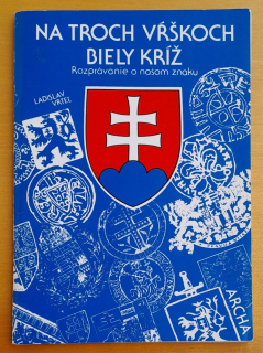 Na troch vŕškoch biely kríž