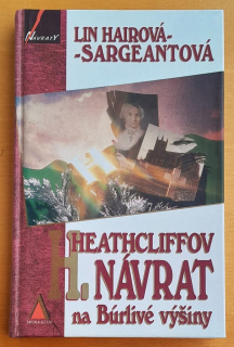 Heathcliffov návrat na Búrlivé výšiny