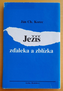 Ježiš zďaleka a zblízka