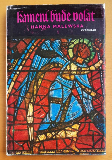 Kamení bude volat / Román z XIII. století