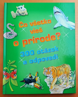 Čo všetko vieš o prírode?