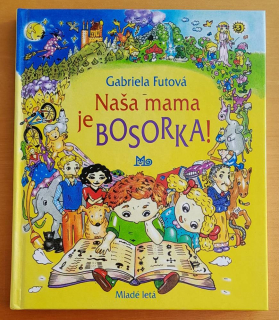Naša mama je bosorka!