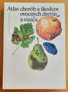 Atlas chorôb a škodcov ovocných drevín a viniča