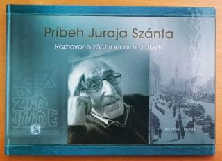 Príbeh Juraja Szánta - preživšieho holokaustu