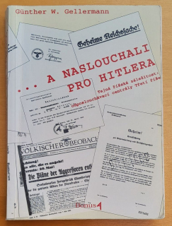 ... A naslouchali pro Hitlera / Edicia Memorabilia