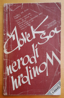 Človek sa nerodí hrdinom
