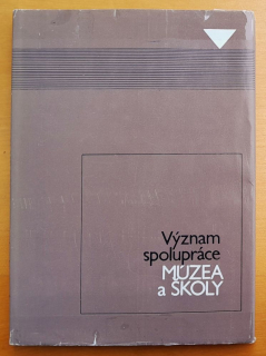 Význam spolupráce múzea a školy