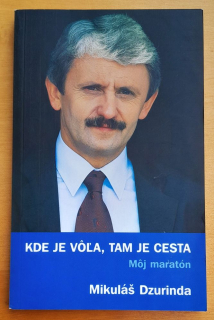 Kde je vôľa, tam je cesta / Môj maratón