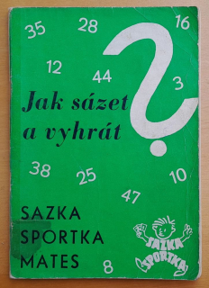 Jak sázet a vyhrát? / Sazka - Sportka - Mates