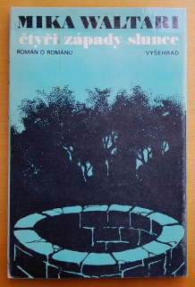 Čtyři západy slunce / Román o románu