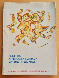 Fonetika a metodika nápravy chybnej výslovnosti