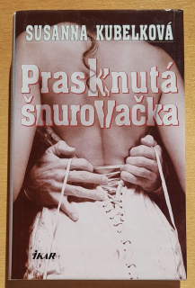 Prasknutá šnurovačka / Román z rakúsko-uhorskej belle epoque