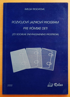 Rozvojový jazykový program pre rómske deti, Zo sociálne znevýhodneného prostredia