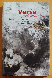 Verše pred svitaním / Básne nielen o láske a šťastí