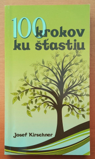 100 krokov ku šťastiu / Ako si zmeniť život