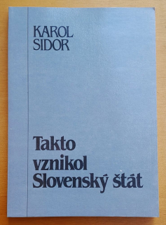 Takto vznikol Slovenský štát