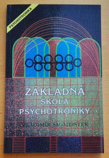 Základná škola psychotroniky / Šlabikár / Edícia Psychotronika