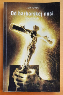 Od barbarskej noci / Na slobode