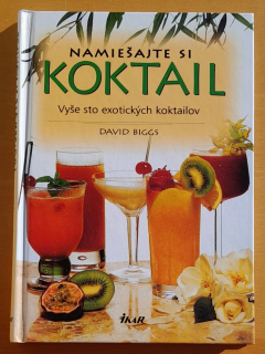 Namiešajte si koktail