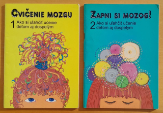Cvičenie mozgu 1. + Zapni si mozog! 2. / Ako si uľahčiť učenie deťom aj dospelým