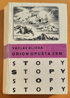 Drion opúšťa Zem / STOPY