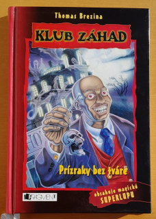 Klub záhad / Prízraky bez tváre