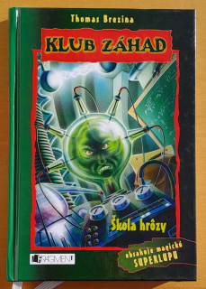 Klub záhad / Škola hrôzy