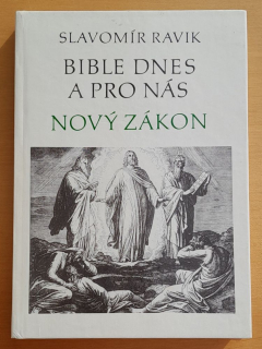 Bible dnes a pro nás / Nový zákon / Edice Maják