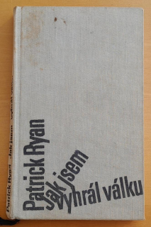 Jak jsem vyhrál válku