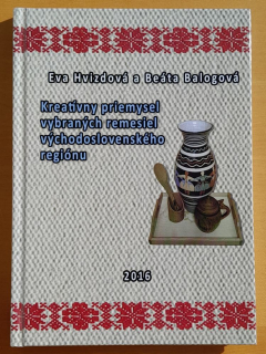 Kreatívny priemysel vybraných remesiel východoslovenského regiónu