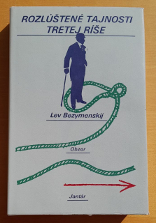 Rozlúštené tajnosti tretej ríše / Kniha nielen o minulosti