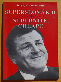 Superslovák II, alebo Neblbnite, chlapi! - Edícia Dobré čítanie