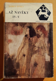 ....až navěky IV.-V. - Světový válečný román