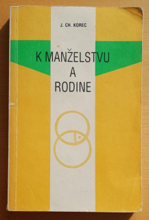 K manželstvu a rodine