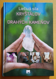 Liečivá sila kryštálov a drahých kameňov