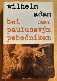 Bol som Paulusovým pobočníkom - Edícia Memoáre