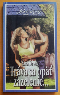 Tráva sa opäť zazelenie... / Love story 183