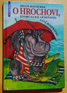 O hrochovi, ktorý sa bál očkovania a iné rozprávky