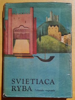Svietiaca ryba - Talianske rozprávky - Edícia Z rozprávky do rozprávky