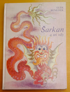 Šarkan a tri víly - Edícia Otvor sa rozprávka