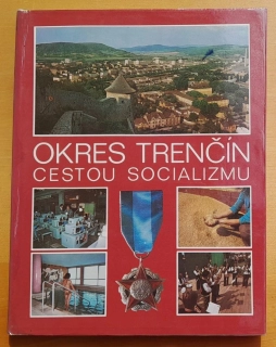 Okres Trenčín - Cestou socializmu