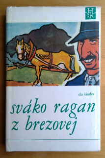 Sváko Ragan z Brezovej - Hviezdoslavova knižnica