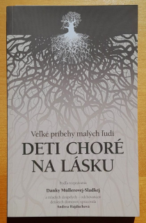 Deti choré na lásku - Veľké príbehy malých ľudí